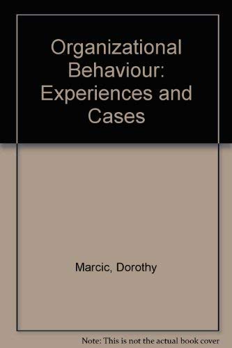 9780314473523: Organizational Behaviour: Experiences and Cases