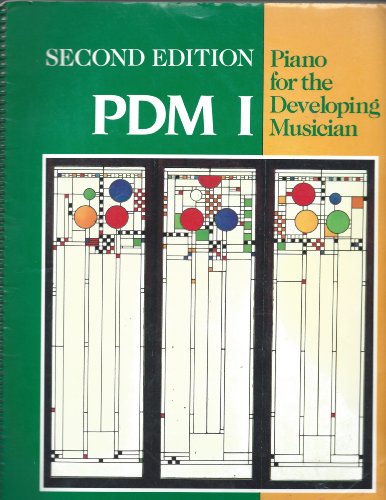 9780314481238: PDM Book 1, ((Piano for the Developing Musician)) Second Edition, By Lynn Olson and Martha Hilley