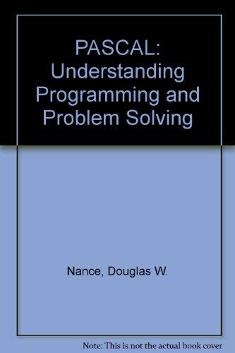 9780314481306: Pascal: Understanding programming and problem solving