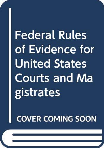 Stock image for Federal Rules of Evidence for United States Courts and Magistrates, as Amended to November 1, 1988 for sale by Better World Books