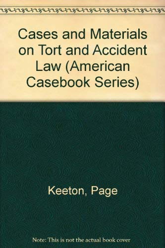 Stock image for Cases and Materials on Tort and Accident Law (American Casebook Series) for sale by HPB-Red