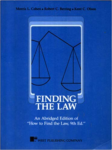 Finding the Law: An Abridged Edition of How to Find the Law 9th Ed (American casebook series) (9780314545879) by Morris L. Cohen