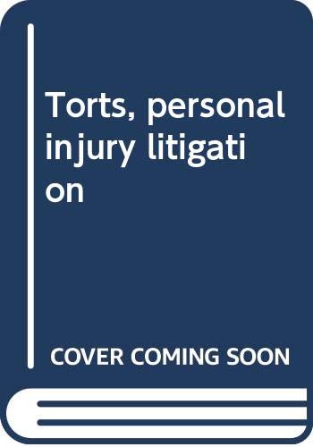 Imagen de archivo de Torts, personal injury litigation a la venta por HPB-Red