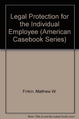 Beispielbild fr Legal Protection for the Individual Employee (American Casebook Series) zum Verkauf von HPB-Red