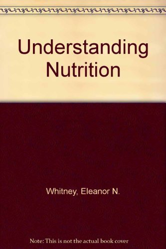 Imagen de archivo de Understanding Nutrition a la venta por Better World Books: West
