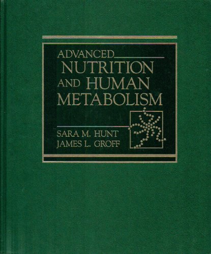 Beispielbild fr Advanced Nutrition and Human Metabolism zum Verkauf von ThriftBooks-Atlanta