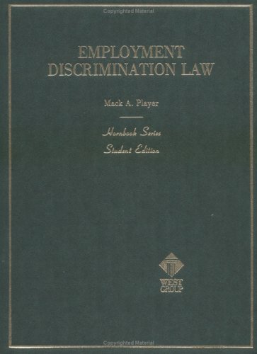 Employment Discrimination Law (Hornbooks) (9780314589163) by Player, Mack A.