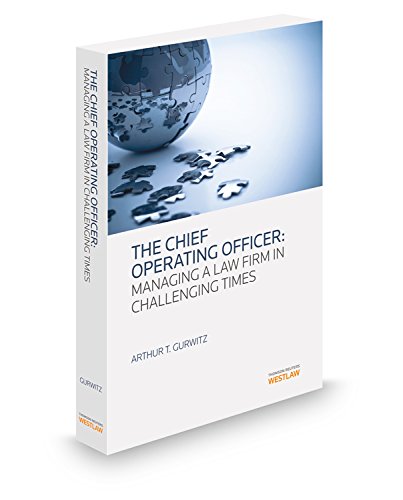 Beispielbild fr The Chief Operating Officer: Managing A Law Firm in Challenging Times zum Verkauf von HPB-Red