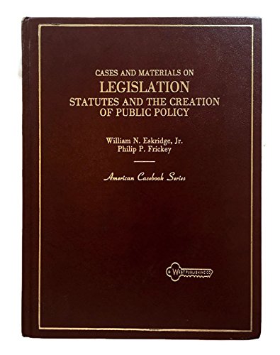 Stock image for Cases and Materials on Legislation Statutes and th for sale by Camp Popoki LLC dba Cozy Book Cellar