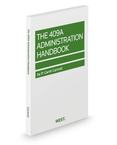 9780314610676: The 409A Administration Handbook: Compliance and Company Valuation, 2013 ed.