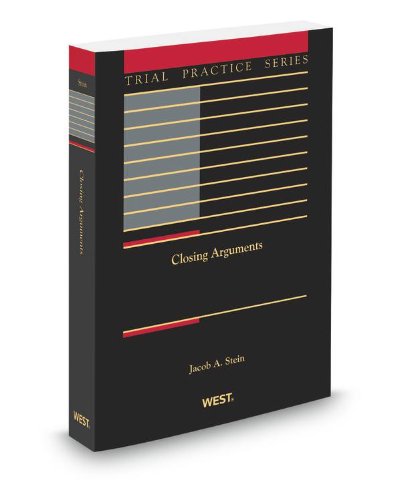 Closing Arguments, 2012 ed. (9780314614124) by Jacob Stein