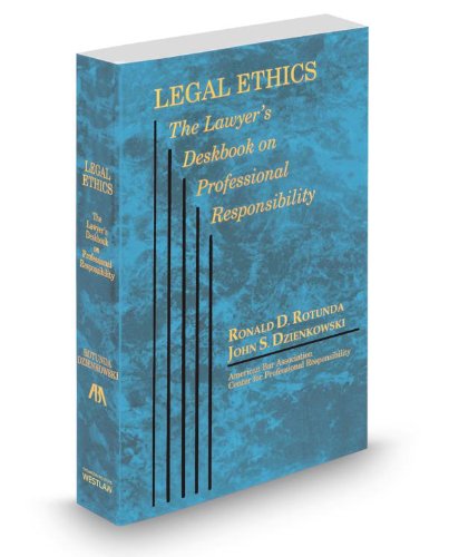 9780314615824: Legal Ethics: The Lawyer's Deskbook on Professional Responsibility, 2013-2014 ed. (ABA)