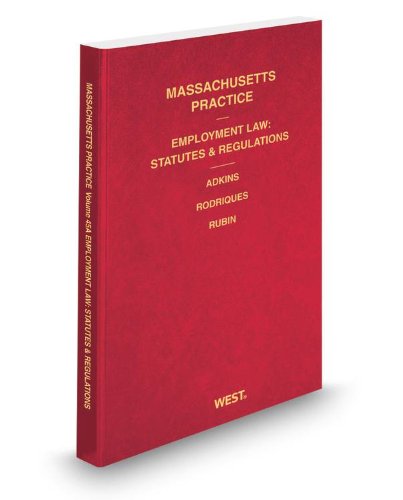 Beispielbild fr Employment Law Statutes and Regulations, 2013-2014 ed. (Vol. 45A, Massachusetts Practice Series) zum Verkauf von ThriftBooks-Dallas