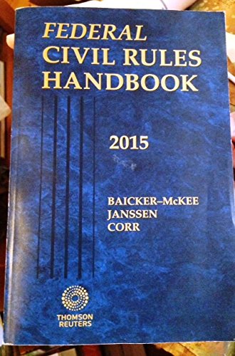 9780314627742: Federal Civil Rules Handbook, 2015 ed.