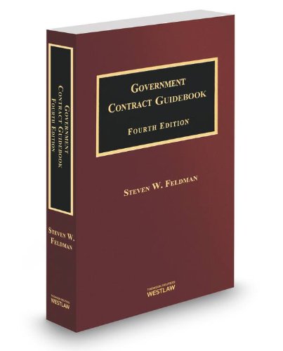 9780314630896: Government Contract Guidebook, 4th, 2013-2014 ed.