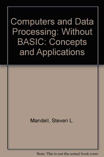 9780314632685: Computers and data processing: Concepts and applications