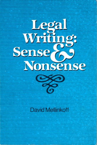 Beispielbild fr Legal Writing-Sense and Nonsense : Sense and Nonsense zum Verkauf von Better World Books