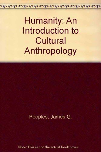 Stock image for Humanity: An introduction to cultural anthropology for sale by Wonder Book