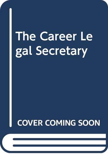 9780314647894: The Career Legal Secretary