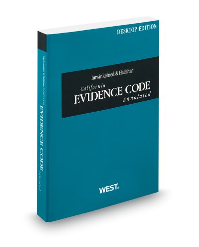 Beispielbild fr Imwinkelried & Hallahan California Evidence Code Annotated, 2013 ed. (California Desktop Codes) zum Verkauf von BooksRun