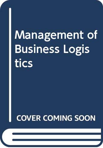 Imagen de archivo de The Management of Business Logistics a la venta por Basement Seller 101