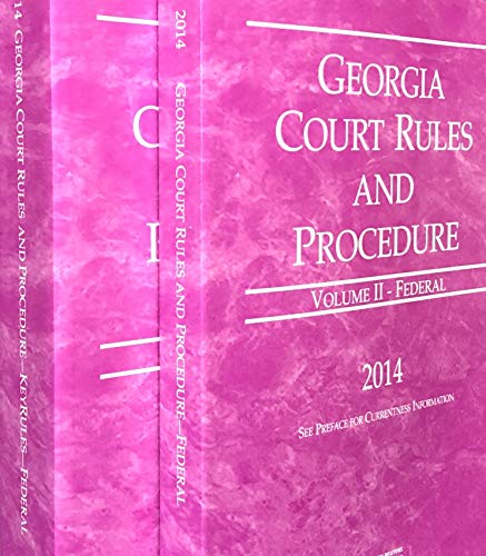 Beispielbild fr Georgia Court Rules and Procedure: Federal Volume II, 2014 zum Verkauf von Fergies Books
