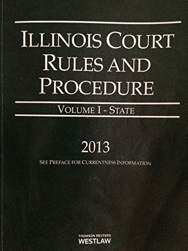 ILLINOIS COURT RULES+PROCED.,2 VOL.SET (9780314653901) by West