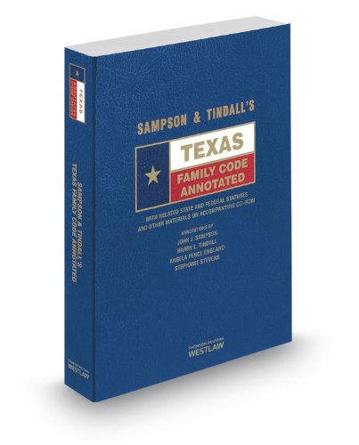 Imagen de archivo de Sampson & Tindall's Texas Family Code Annotated with CD-ROM, 2013 ed a la venta por HPB-Red