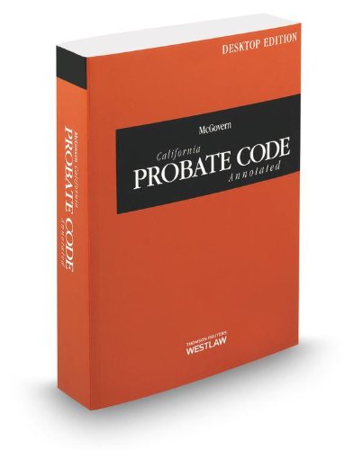 Stock image for McGovern California Probate Code Annotated, 2014 ed. (California Desk for sale by Hawking Books
