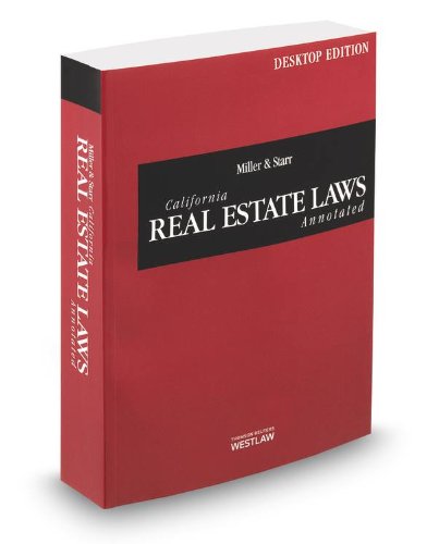 9780314662149: Miller and Starr California Real Estate Laws Annotated, 2014 ed. (California Desktop Codes)