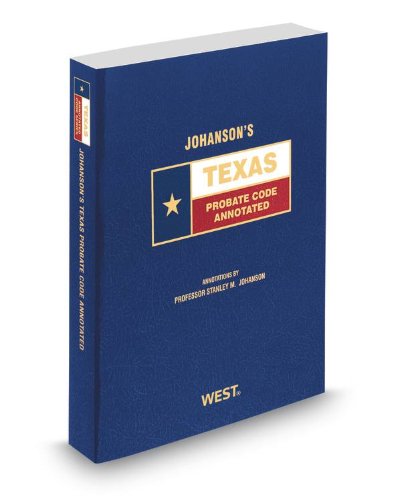 Beispielbild fr Johanson's Texas Estates Code Annotated, 2014 ed. (Texas Annotated Code Series) zum Verkauf von HPB-Red