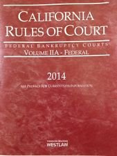 Beispielbild fr California Rules of Court, Federal Bankruptcy Courts, Volume IIA [i.e. 2A] - Federal, 2014 zum Verkauf von HPB-Red