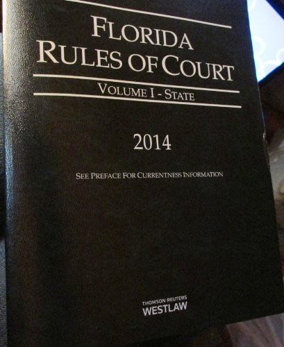 Stock image for FLORIDA RULES OF COURT - VOLUME I - STATE for sale by BookHolders