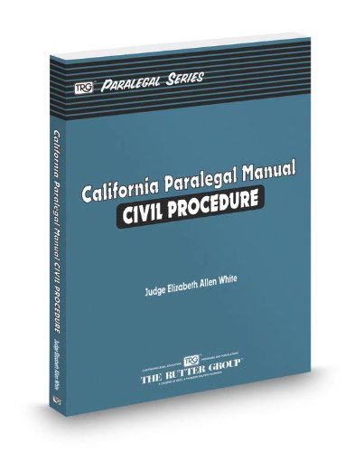 9780314667403: California Paralegal Manual: Civil Procedure (The Rutter Group Paralegal Series)