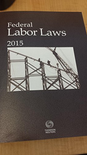 Beispielbild fr Federal Labor Laws 2015 zum Verkauf von Better World Books