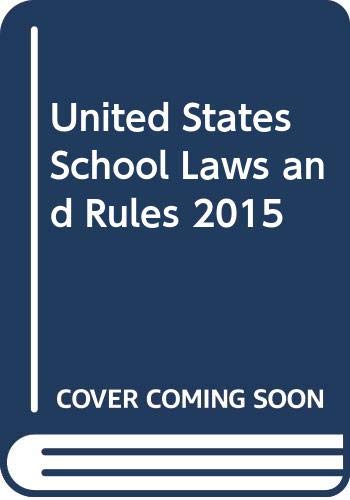 Imagen de archivo de United States School Laws and Rules 2015 a la venta por HPB-Red