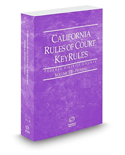 Imagen de archivo de California Rules of Court - Federal KeyRules, 2015 ed. (Vol. IIB, California Court Rules) a la venta por HPB-Red