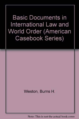9780314676337: Basic Documents in International Law and World Order (American Casebook Series)