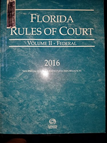 Imagen de archivo de Florida Rules of Court VOL 2- Federal, 2016 a la venta por Open Books