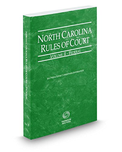 Stock image for North Carolina Rules of Court - Federal, 2017 ed. (Vol. II, North Carolina Court Rules) for sale by ThriftBooks-Atlanta