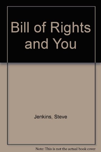 Bill of Rights and You (9780314681997) by Jenkins, Steve; Riekes, Linda; Goldman, Roger; McKissack, Pat