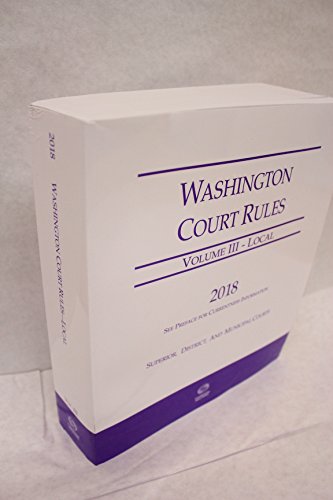 Stock image for Washington Court Rules Volume III: Local (2018) for sale by SecondSale