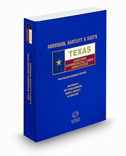 Stock image for Anderson, Bartlett & East's Texas Uniform Commercial Code Annotated, 2017-2018 ed. (Texas Annotated Code Series) for sale by HPB-Red