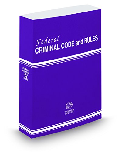 Stock image for Federal Criminal Code and Rules, 2018 ed. for sale by ThriftBooks-Atlanta