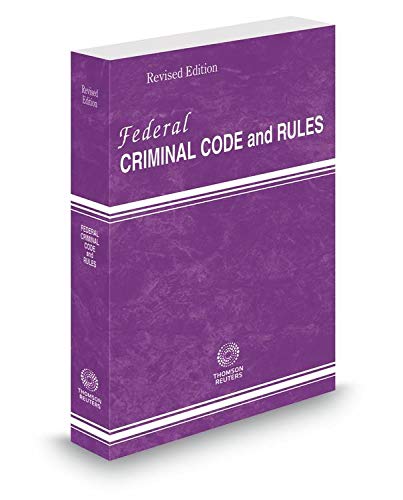 Beispielbild fr Federal Criminal Code and Rules, 2018 revised ed. zum Verkauf von SecondSale