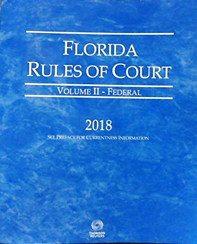 Beispielbild fr Florida Rules of Court - Federal, 2018 ed. (Vol. II, Florida Court Rules) zum Verkauf von ThriftBooks-Atlanta