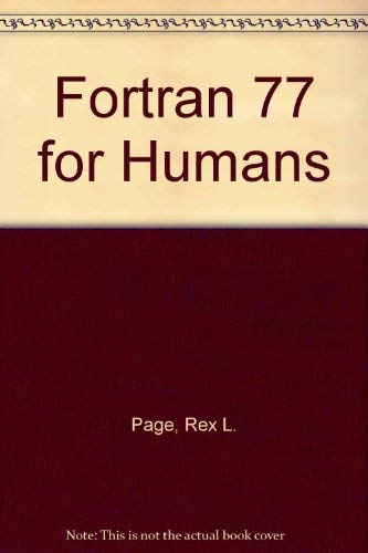 Stock image for FORTRAN 77 for humans for sale by HPB-Red