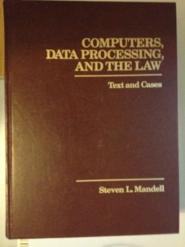 Stock image for Computers, Data Processing and the Law : Text and Cases for sale by Better World Books