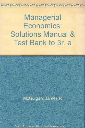 Stock image for Managerial Economics: Solutions Manual & Test Bank to 3r. e for sale by ThriftBooks-Dallas