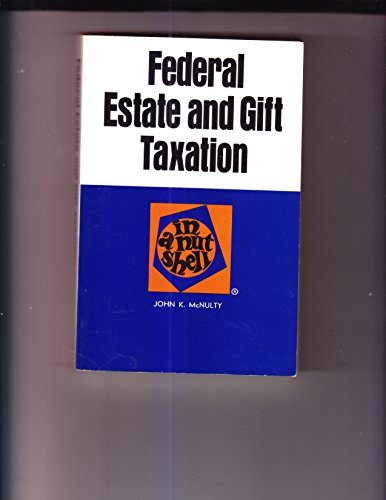 Beispielbild fr Federal Estate and Gift Taxation in a Nutshell (American Casebooks) zum Verkauf von HPB Inc.